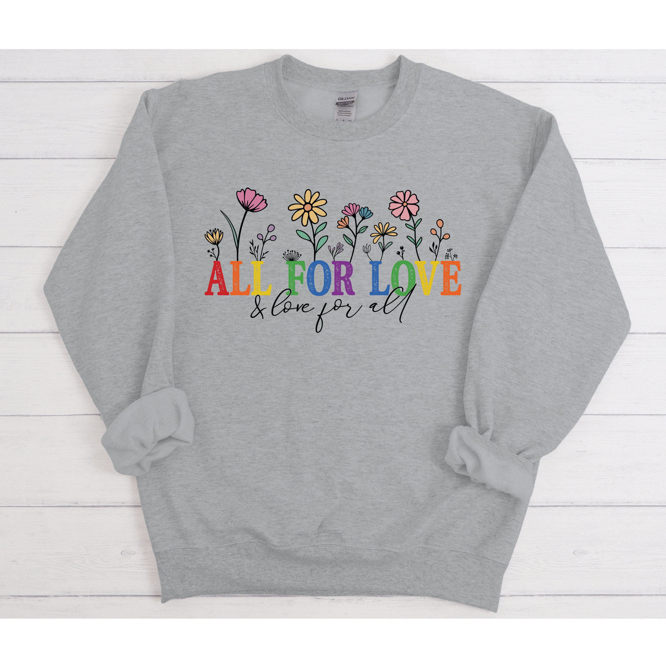 All for Love - Crewneck