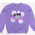 Be Real - Crewneck