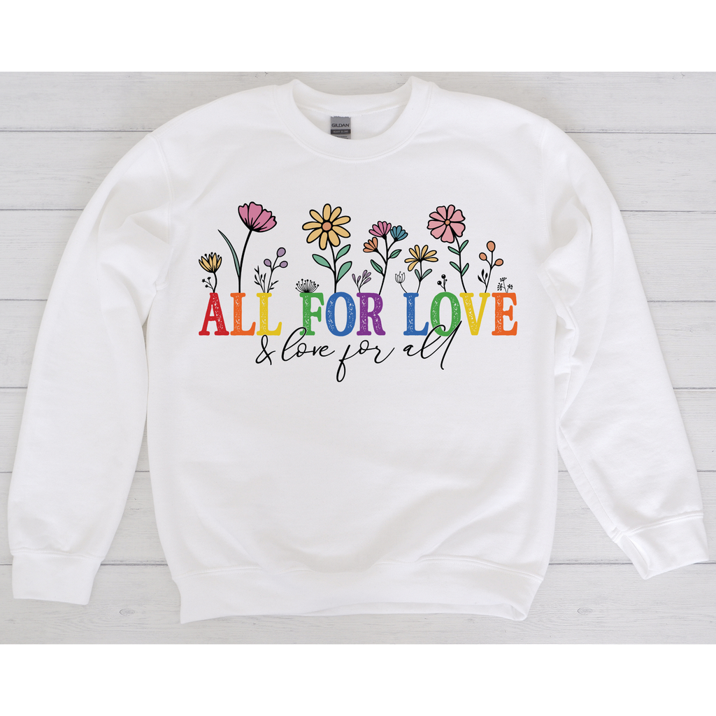 All for Love - Crewneck